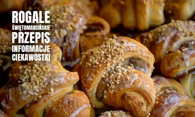 Przepis na Rogale Świętomarcińskie wypieki z Wielkopolski
