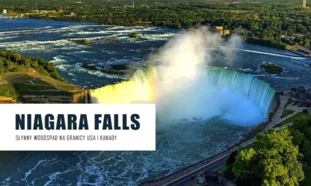 Wodospad Niagara, który musisz zobaczyć będąc w USA lub Kanadzie