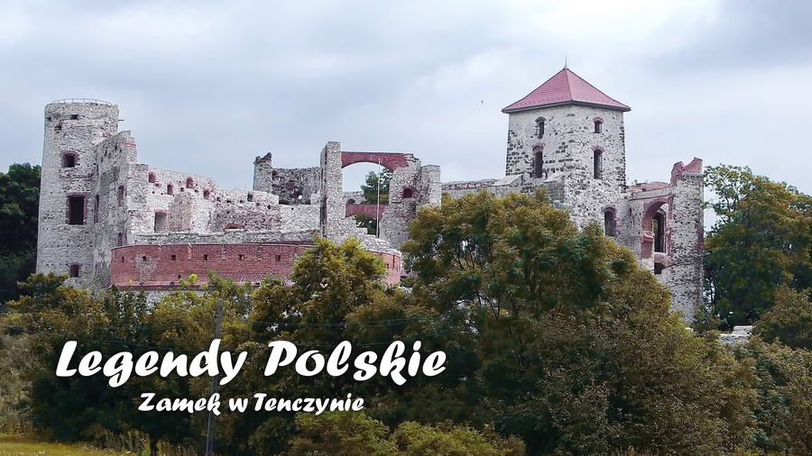 Legendy polskie – O skarbach na zamku w Tenczynie