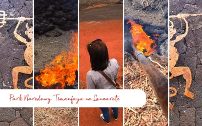 Park Narodowy Timanfaya na Lanzarote ziemia ognia i wulkanów