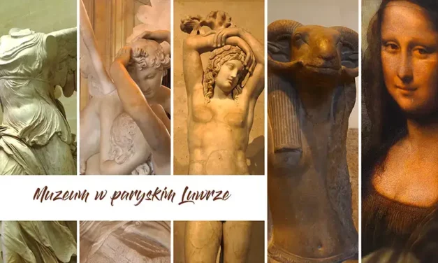 Muzeum Luwr w Paryżu atrakcje, zwiedzanie i ciekawostki