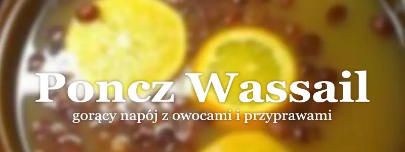 Przepisy na grzaniec - poncz wallail.