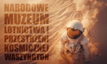 Narodowe Muzeum Lotnictwa i Przestrzeni Kosmicznej w Waszyngtonie