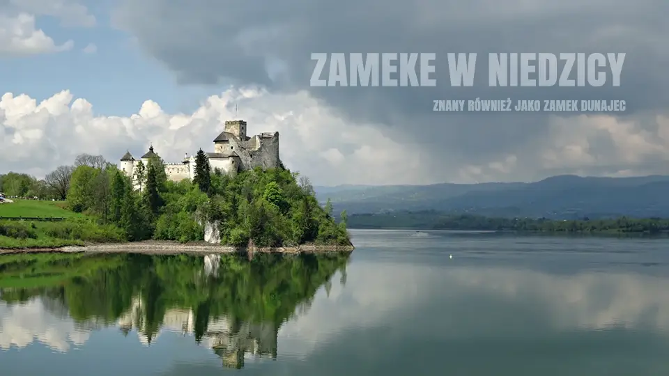 Zamek w Niedzicy - Dunajec.