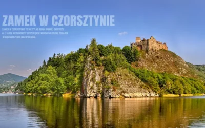 Zamek w Czorsztynie zwiedzanie, atrakcje, duchy i legendy
