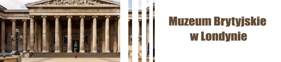 Link do Muzeum Brytyjskiego w Londynie