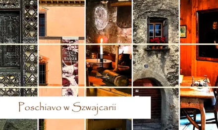 Pałac Albrici retoromańska perła Poschiavo i inne atrakcje