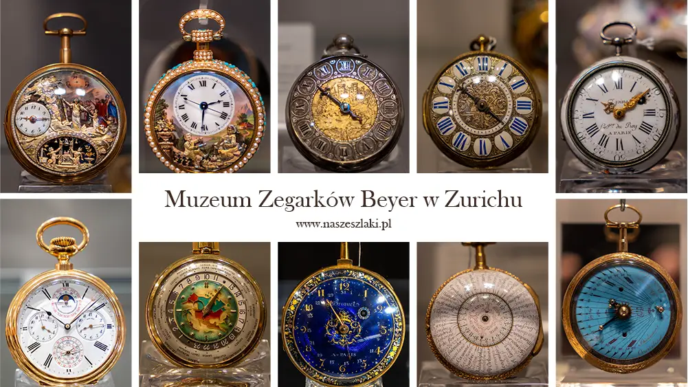 Muzeum Zegarków Beyer w Zurychu oraz ciekawostki o zegarach