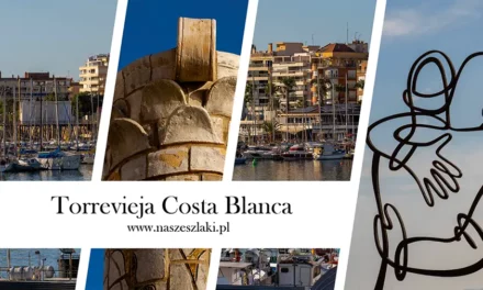 Torrevieja na Costa Blanca atrakcje, co zobaczyć oraz informacje i ciekawostki