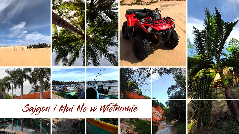 Sajgon i Mui Na w Wietnamie