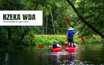 Rzeka Wda spływ kajakowy Czarną Wodą, Bory Tucholskie