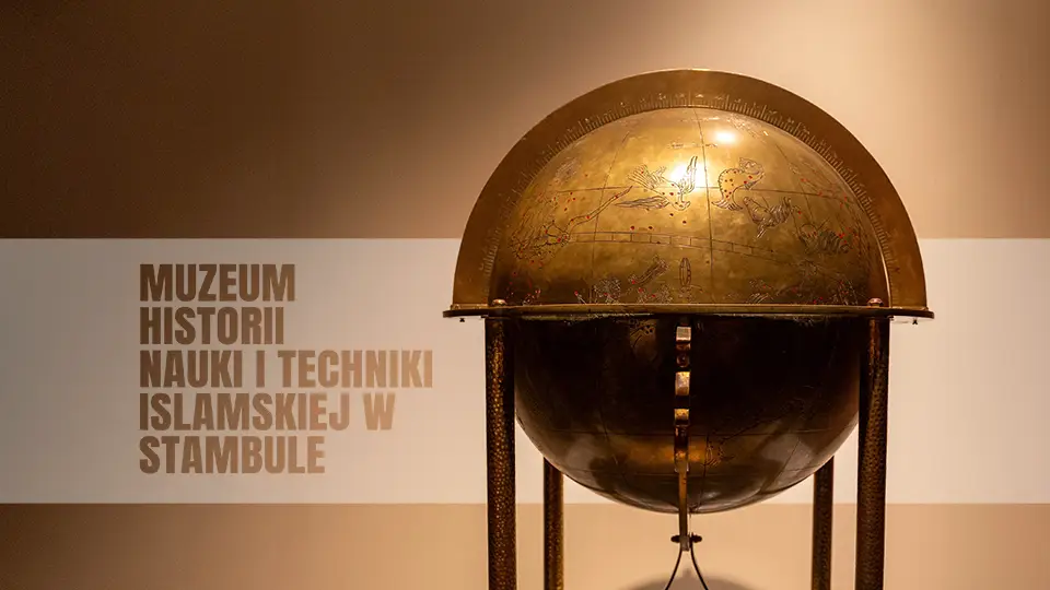 Muzeum Historii Nauki i Techniki islamskiej w Stambule