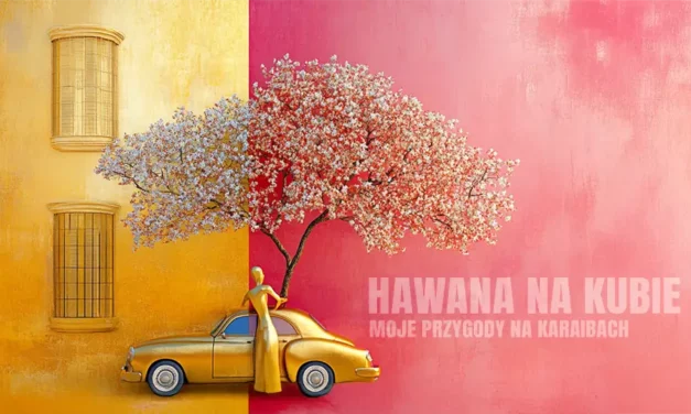 Kuba i piękna Hawana — moje przygody na Karaibach