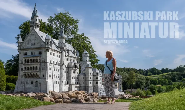 Kaszubski Park Miniatur we wsi Strysza Buda