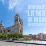 Katedra La Major w Marsylii zwiedzanie i historia