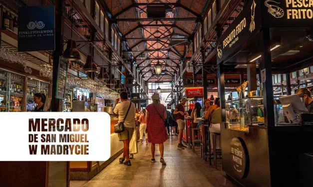 Mercado de San Miguel w Madrycie uczta dla podniebienia