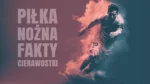 Piłka nożna fakty i ciekawostki AI.