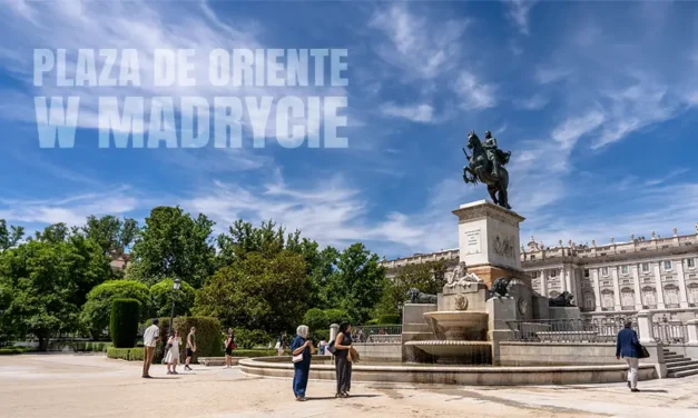 Plaza de Oriente w Madrycie królewski park w sercu miasta