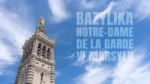 Bazylika Notre-Dame de la Garde w Marsylii.