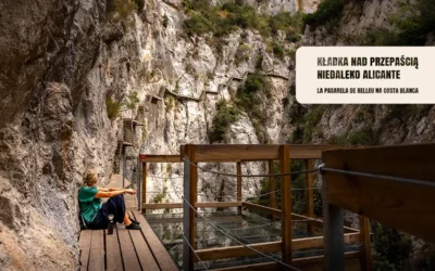 La Pasarela de Relleu trasa nad przepaścią niedaleko Alicante